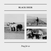 Black Deer - Pray For Us