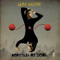 Jane Weaver / Tender Prey - Don't Take My Soul/ Undisputed Heavyweight Champion Of My Heart