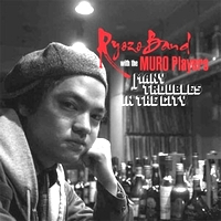 Ryozo Band With The Muro Players - Many Troubles In The City