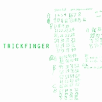Trickfinger - Trickfinger (Gatefold + Mp3 Download) : 2LP