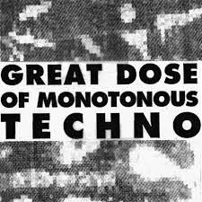 &#220; - Great Dose of Monotonous Techno : LP