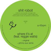 Shit Robot - Where It's At : 12inch