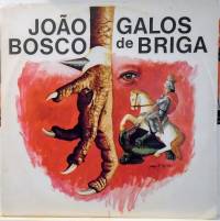 Jo&#195;o Bosco - Galos De Briga : LP