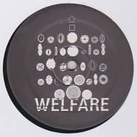 Welfare - WELFARE001 : 12inch