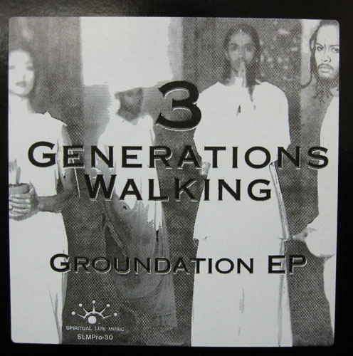3 Generations Walking - Groundation EP : 12inch