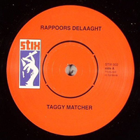 Taggy Matcher - Rappoors Delaaght : 7inch