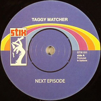 Taggy Matcher - Next Episode : 7inch