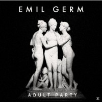 Emil Germ - Adult Party