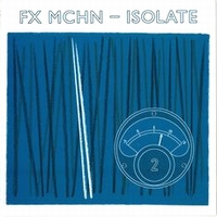 Fx Mchn - ISOLATE