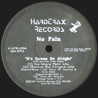 No Pain - It's Gonna Be Alright : 12inch