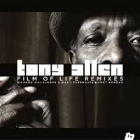 Tony Allen - Film Of Life Remixes : 10inch