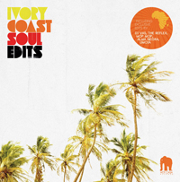 Various - Ivory Coast Soul Edits : 12inch