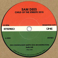 Sam Dees / Barbara Acklin - Child of the Street 2015 / Am I The Same Girl 2015