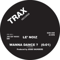 Le' Noiz - Wanna Dance : 12inch