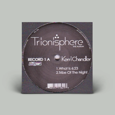 Kerri Chandler - Trionisphere (The Album) (Vinyl) | NEWTONE RECORDS