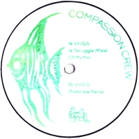 Compassion Crew - V.H.S.S. : 12inch