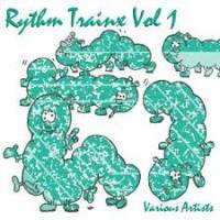 Various - Rhythm Trainx Vol. 1 : 12inch