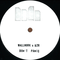 Wallwork & Rzr - Don't Panic EP : 12inch