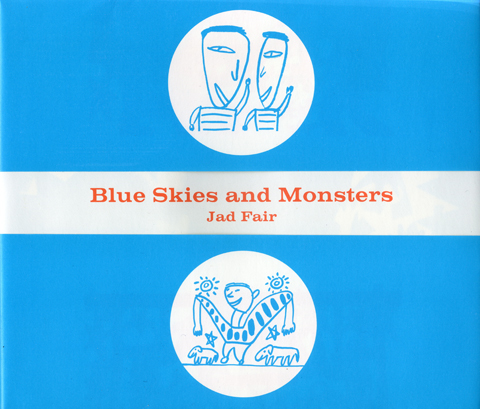 Jad Fair - Blue Skies and Monsters : Book+DVD