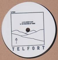 Telfort - In A Good Place / The Weather Up There : 12inch