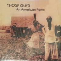 Those Guys - An American Poem : 12inch