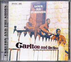 Carlton & The Shoes - Love Me Forever : CD