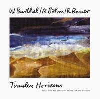 W. Barthel / M. Bohm / R. Bauer - TIMELESS HORIZONS : 2LP
