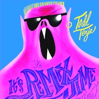 Todd Terje - It's It's Remix Time Time : 12inch
