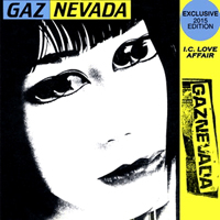Gaznevada - I.c. Love Affair Exclusive 2015 Edition : 12inch