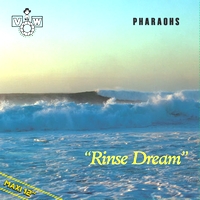 Pharaohs - Rinse Dream : 12inch