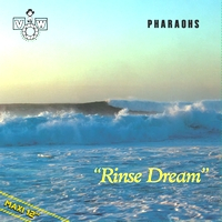 Pharaohs - Rinse Dream