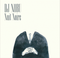 DJ Nobu - Nuit Noire