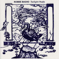Robbie Basho - Twilight Peaks : CD