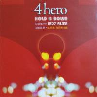 4hero Featuring Lady Alma - Hold It Down : 12inch