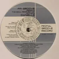 Fm Groove Featuring Danielle - The Soul Prophecy EP : 12inch