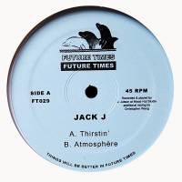 Jack J - Thirstin&#039; / Atmosphere : 12inch