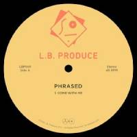 Phrased - Come With Me : 12inch