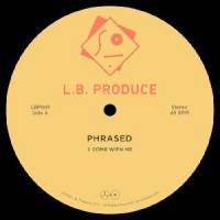 Phrased - Come With Me : 12inch