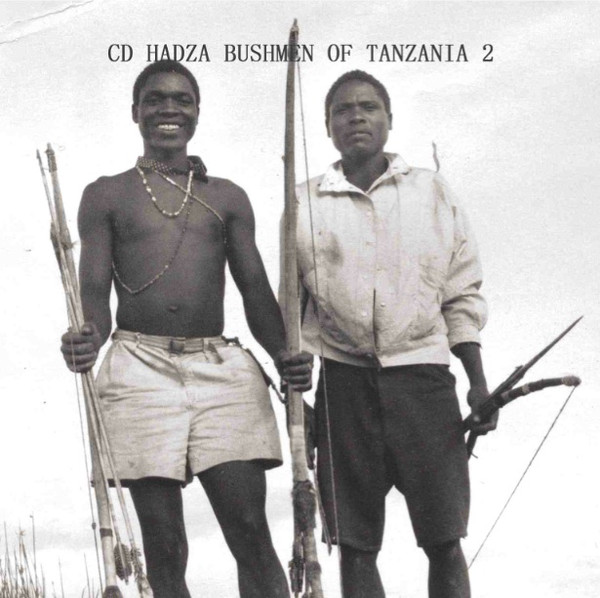 Kink Gong - Hadza Bushmen Of Tanzania 2 : CDr