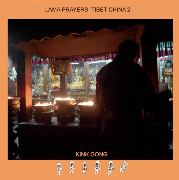 Kink Gong - Lama Prayers Tibet China 2 : CDr
