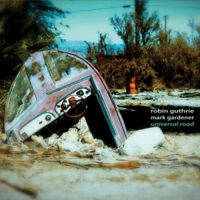 Robin Guthrie & Mark Gardener - Universal Road : CD