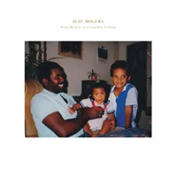 Juju Rogers - From The Life Of A Good-For-Nothing : LP