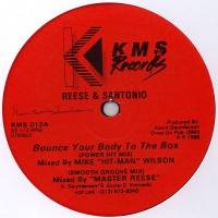 Reese & Santonio - Bounce Your Body To The Box : 12inch