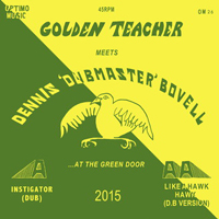 Golden Teacher Meets Dennis Bovell - …At The Green Door : 12inch