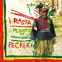 Pecker - i・RASTA - Rebooted by Makoto Kubota : LP