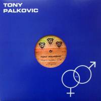 Tony Palkovic - Born With A Desire : 12inch