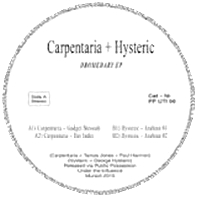 Carpentaria & Hysteric - Dromedary Ep : 12inch