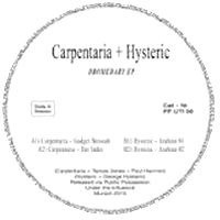Carpentaria & Hysteric - Dromedary Ep