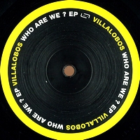 Villalobos - Who Are We ? EP : 12inch