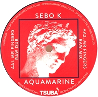 Sebo K - Aquamarine (Mr Fingers Dubs) : 12inch